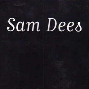 SAM DEES / サム・ディーズ / SAM DEES