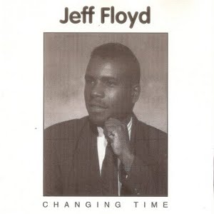 JEFF FLOYD / ジェフ・フロイド / CHANGING TIME / チェンジング・タイム
