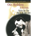 OTIS REDDING & FRIENDS / SITTIN ON THE DOCK OF THE BAY