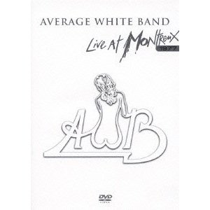 AVERAGE WHITE BAND / アヴェレイジ・ホワイト・バンド / LIVE AT MONTREUX 1977 / ライヴ・アット・モントルー 1977 (国内盤DVD)