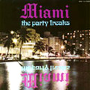 MIAMI FEATURING ROBERT MOORE / マイアミ・フィーチャリング・ロバート・ムーア / PARTY FREAKS (LP)