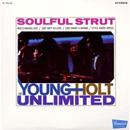 YOUNG HOLT UNLIMITED / ヤング・ホルト・アンリミテッド / SOULFUL STRUTT (LP)