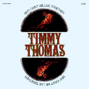 TIMMY THOMAS / ティミー・トーマス / WHY CAN'T WE LIVE TOGETHER (LP)