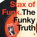 V.A.(STAX OF FUNK) / STAX OF FUNK: THE FUNKY TRUTH