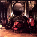 MTUME / エムトゥーメ / YOU,ME AND HE (LP)