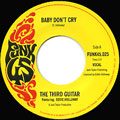 THIRD GUITAR + SOUL PLEASERS / BABY DON'T CRY