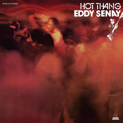 EDDY SENAY / エディ・セナイ / HOT THANG (LP)