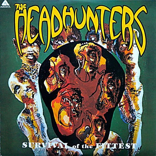 HEADHUNTERS / ヘッドハンターズ / SURVIVAL OF THE FITTEST (LP)