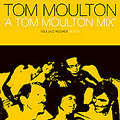 V.A. (TOM MOULTON REMIXES) / TOM MOULTON: A TOM MOULTON MIX VOL.2
