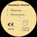 COSMIC FORCE / コズミック・フォース / TRINIDAD BUMP + CHOCOLATE STARFISH