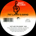 FAT LARRY'S BAND / ファット・ラリーズ・バンド / ACT LIKE YOU KNOW