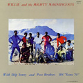 WILLIE AND THE MIGHTY MAGNIFICENTS / ON "SCENE 70" (LP)