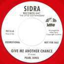 PEARL JONES / GIVE ME ANOTHER CHANCE + A DREAM