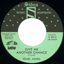 PEARL JONES / GIVE ME ANOTHER CHANCE / A DREAM