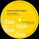 LARRY LONDON PROJECT / LOVE LIKE THAT + WE WILL FIND A WAY + DON'T WALK ON BY