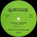 LOS CHARLY'S ORCHESTRA / ロス・チャーリーズ・オーケストラ / DISCO ROYALE
