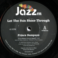 PRINCE SAMPSON / LET THE SUNSHINE THROUGH + REAL LOVE