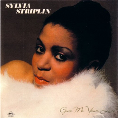 SYLVIA STRIPLIN / シルヴィア・ストリプリン / GIVE ME YOUR LOVE (2LP)