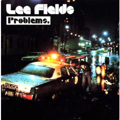 LEE FIELDS / リー・フィールズ / PROBLEMS (LP)