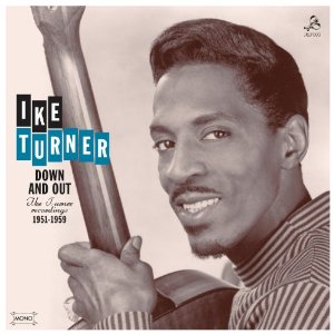 IKE TURNER / アイク・ターナー / DOWN AND OUT : IKE TURNER RECORDINGS 1951 - 1959  (LP)