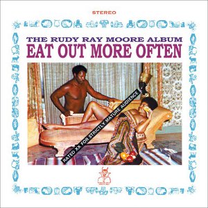 RUDY RAY MOORE / ルディ・レイ・ムーア / EAT OUT MORE OFTEN  (LP)