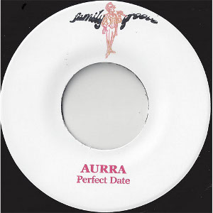 AURRA / オーラ / PERFECT DATE (7") 