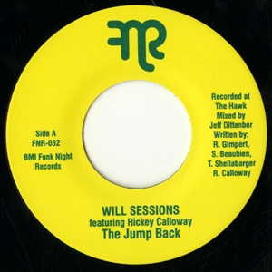 WILL SESSIONS FEATURING RICKEY CALLOWAY / THE JUMP BACK (7")
