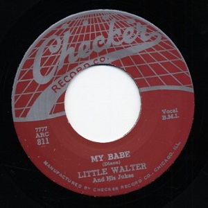 LITTLE WALTER / リトル・ウォルター / MY BABE + ROLLER COASTER (7")