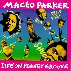 MACEO PARKER / メイシオ・パーカー / LIFE ON PLANET GROOVE (2LP)