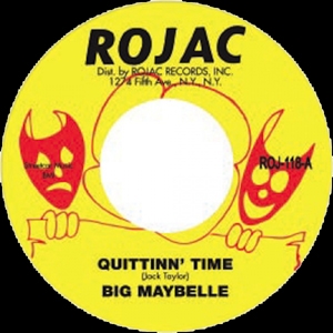 BIG MAYBELLE / ビッグ・メイベル / QUITTIN' TIME + I CAN'T WAIT ANY LONGER (7") 