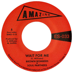 BROWN BOMBERS & SOUL PARTNERS / WAIT FOR ME + JUST FUN (7")