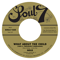 GOLD / ゴールド / WHAT ABOUT THE CHILD + PEOPLE WILL BE PEOPLE (7")