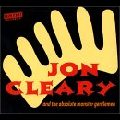 JON CLEARY / ジョン・クリアリー / JON CLEARY AND THE ABSOLUTE MONSTER GENTLEMEN