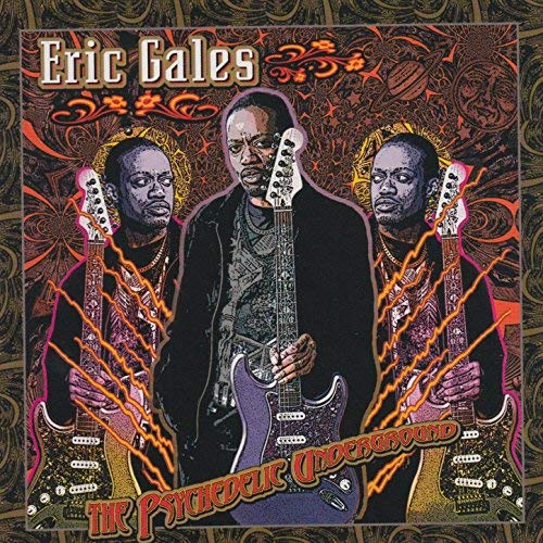ERIC GALES / エリック・ゲイルズ / PSYCHEDELIC UNDERGROUND