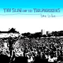 TOO SLIM AND THE TAILDRAGGERS / TIME TO LIVE