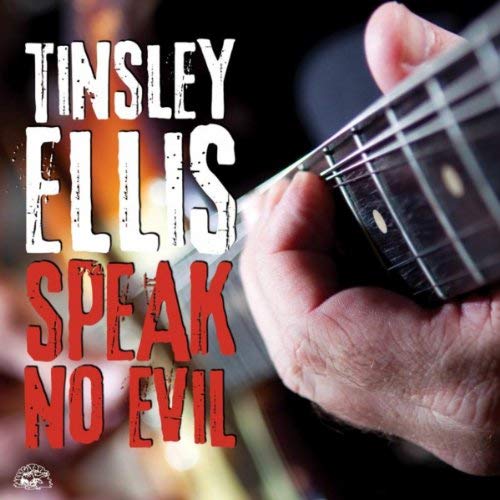 TINSLEY ELLIS / ティンズレー・エリス / SPEAK NO EVIL