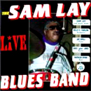 SAM LAY BLUES BAND / LIVE