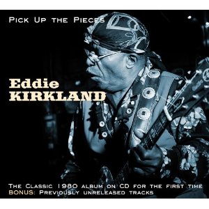 EDDIE KIRKLAND / エディ・カークランド / PICK UP THE PIECES (デジパック仕様)