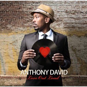 DAVID ANTHONY / デビット・アンソニー / LOVE OUT LOUD (US盤)