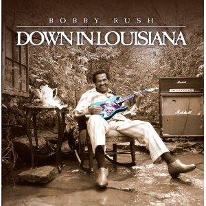 BOBBY RUSH / ボビー・ラッシュ / DOWN IN LOUISIANA