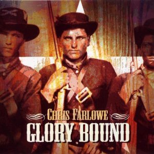 CHRIS FARLOWE / クリス・ファーロウ / GLORY BOUND (デジパック仕様)
