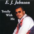 E.J. JOHNSON / E.J.ジョンソン / TOTALLY WITH ME