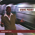 STEVE PERRY / スティーヴ・ペリー / COME BACK LOVE