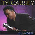 TY CAUSEY / LOVE NOTES