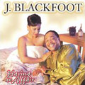 J. BLACKFOOT / J. ブラックフット / HAVING AN AFFAIR