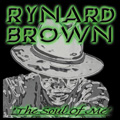 RYNARD BROWN / SOUL OF ME