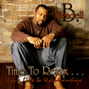 WENDELL B. / ウェンデル B. / TIME TO RELAX...LOVE LIFE & RELATIONSHIP