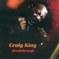 CRAIG KING / BREAKTHROUGH