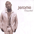JEROME / COMMITTED