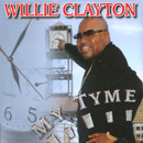 WILLIE CLAYTON / ウィリー・クレイトン / MY TYME